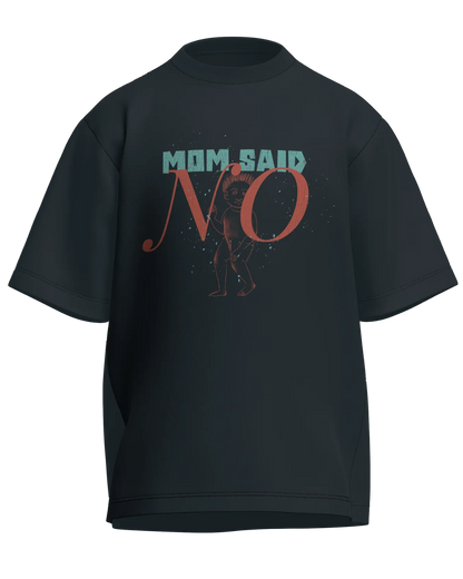 Mom Said No - Oversized Fit Petrol Blue 100% cotton 240GSM standard oversized T-shirt Loom of Thirds India's No. 1 Art-led streetwear brand based in Kolkata by Sidhartha Mohanta & Chirayata Purna Chakrabarty