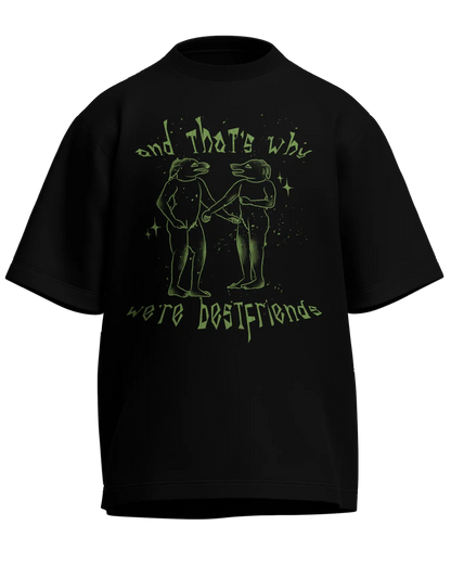 And That’s Why We’re Bestfriends - Oversized Fit Black 100% cotton 240GSM standard oversized T-shirt Loom of Thirds India's No. 1 Art-led streetwear brand based in Kolkata by Sidhartha Mohanta & Chirayata Purna Chakrabarty