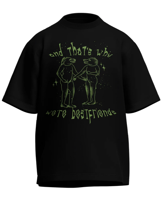 And That’s Why We’re Bestfriends - Oversized Fit Black 100% cotton 240GSM standard oversized T-shirt Loom of Thirds India's No. 1 Art-led streetwear brand based in Kolkata by Sidhartha Mohanta & Chirayata Purna Chakrabarty