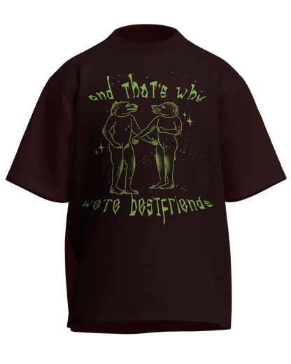 And That’s Why We’re Bestfriends - Oversized Fit Maroon 100% cotton 240GSM standard oversized T-shirt Loom of Thirds India's No. 1 Art-led streetwear brand based in Kolkata by Sidhartha Mohanta & Chirayata Purna Chakrabarty