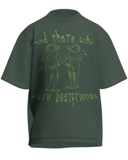 And That’s Why We’re Bestfriends - Oversized Fit Olive Green 100% cotton 240GSM standard oversized T-shirt Loom of Thirds India's No. 1 Art-led streetwear brand based in Kolkata by Sidhartha Mohanta & Chirayata Purna Chakrabarty